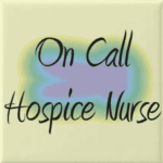 On Call Hospice Nurse