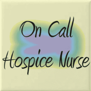 On Call Hospice Nurse