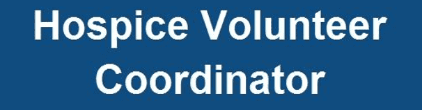 hospice volunteer coordinator